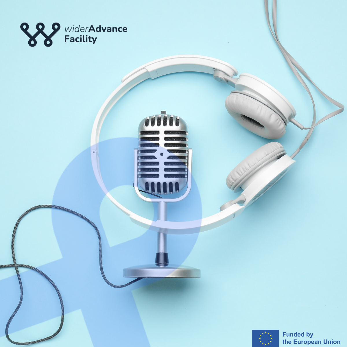 Facilitating Dissemination & Exploitation in Widening: widerAdvance Facility — The Grant Podcast #192